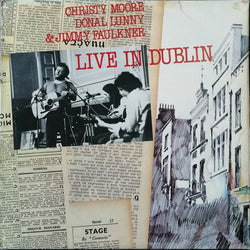 Christy Moore, Donal Lunny & Jimmy Faulkner : Live In Dublin (LP, Album)