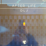 DLJ : After Life (12", EP, 180)