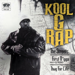 Kool G Rap : The Streets / First Nigga / Thug For Life (12