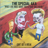 The Special AKA : What I Like Most About You Is Your Girlfriend! (7")