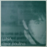 Luna (5) : Dear Paulina (7")
