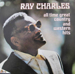 Ray Charles : All Time Great Country And Western Hits (2xLP, Comp)