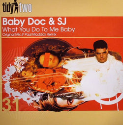 Baby Doc & SJ* : What You Do To Me Baby (12
