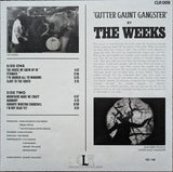 The Weeks : Gutter Gaunt Gangster (LP, Album, Num, Spl)