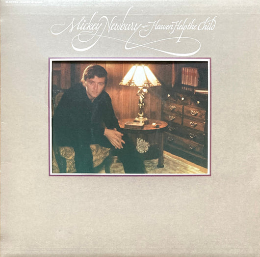 Mickey Newbury : Heaven Help The Child (LP, Album)