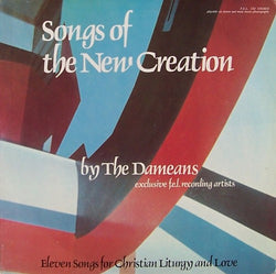 The Dameans : Songs Of The New Creation (LP)