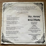 Brian O'Reilly (3) : Hey Marian (7", Single)