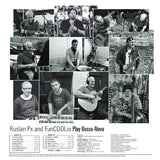 Ruslan Px And FunCOOLio : Play Bossa-Nova (LP, Album, Ltd)