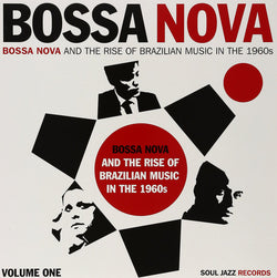 Various : Bossa Nova - Bossa Nova And The Rise Of Brazilian Music In The 1960s - Volume One (2xLP, Comp)