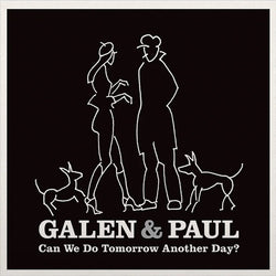Galen & Paul : Can We Do Tomorrow Another Day? (LP, Album)