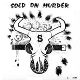 Malachi Krunch / Sold On Murder : Malachi Krunch/ Sold On Murder (LP, Ltd, Spl)