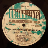 Ed 'Roughneck' Robinson* : Roughneck Sound (12")