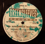 Ed 'Roughneck' Robinson* : Roughneck Sound (12")