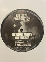 Biblical Proportion : Detroit Girls (Remixes) (12")