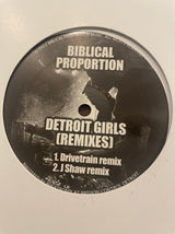 Biblical Proportion : Detroit Girls (Remixes) (12")