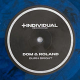 Dom & Roland : Burn Bright / Being (12", Ltd, Blu)
