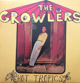 The Growlers (2) : Hot Tropics (10", Album)