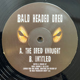 Bald Headed Dred : The Dred Knought (12", RE, RM)