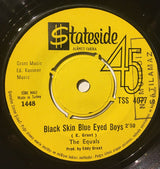The Equals : Black Skin Blue Eyed Boys / Ain't Got Nothing To Give You (7", Single)