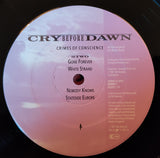 Cry Before Dawn : Crimes Of Conscience (LP, Album)