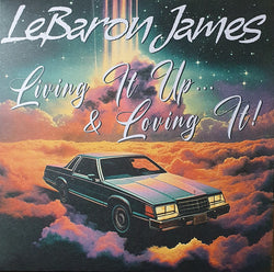 LeBaron James : Living It Up... & Loving It! (LP, Album)