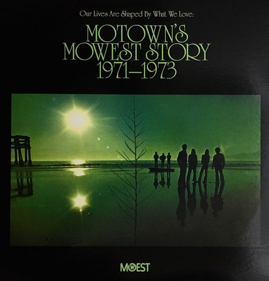Various : Our Lives Are Shaped By What We Love: Motown's Mowest Story 1971-1973 (2xLP, Comp)