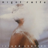 Nigel Rolfe : Island Stories (LP, Album)