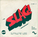 Patrick Abrial / Claude Morgan : "Le Slag! -Machine" / "Le Slag! -Solution" (7")