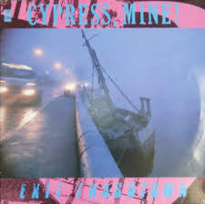 Cypress, Mine!* : Exit Trashtown (LP, Album)