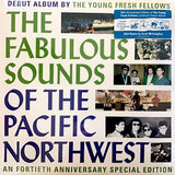 The Young Fresh Fellows* : The Fabulous Sounds Of The Pacific Northwest (LP, Album, Ltd, RE, S/Edition, Tur)