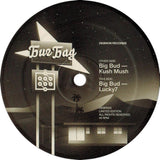 Big Bud : Kush Mush / Lucky7 (12", Ltd)