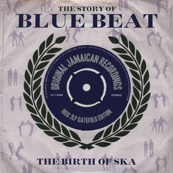 Various : The Story Of Blue Beat - The Birth Of Ska (2xLP, Comp, Gat)