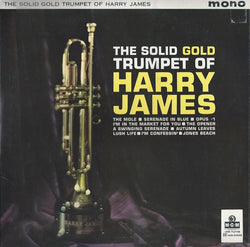 Harry James And His Orchestra : The Solid Gold Trumpet Of Harry James (LP)