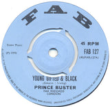 Prince Buster / Prince Busters All Stars* : Young Gifted & Black / The Rebel (7", Single)