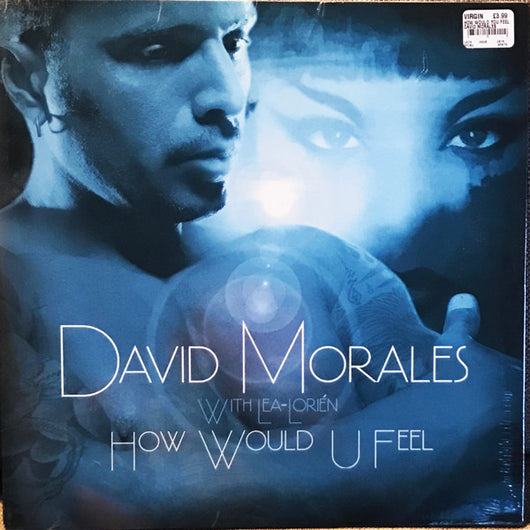 David Morales With Lea-Lorién : How Would U Feel (12
