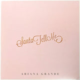 Ariana Grande : Santa Tell Me (7", Single, Gol)