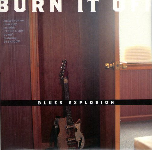 The Jon Spencer Blues Explosion : Burn It Off (7