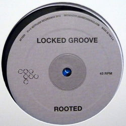 Locked Groove : Rooted (12