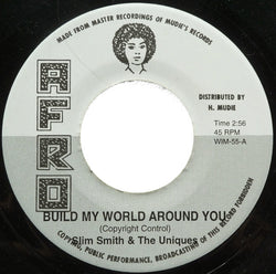 Slim Smith & The Uniques : Build My World Around You (7