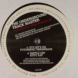 The Underground Track Master : Futuristic Throwback EP (12