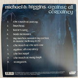 Michael D. Higgins : Against All Certainty (LP)