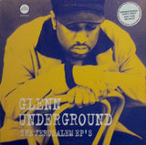 Glenn Underground : The Jerusalem EP's (2x12", Album)
