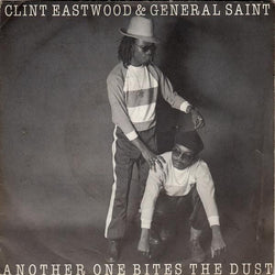 Clint Eastwood And General Saint : Another One Bites The Dust (7