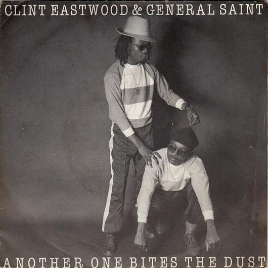 Clint Eastwood And General Saint : Another One Bites The Dust (7
