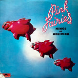 Pink Fairies* : Kings Of Oblivion (LP, Album)