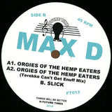Maxmillion Dunbar : Orgies Of The Hemp Eaters (12")