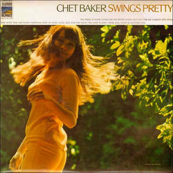 Chet Baker : Chet Baker Swings Pretty (LP, Comp)