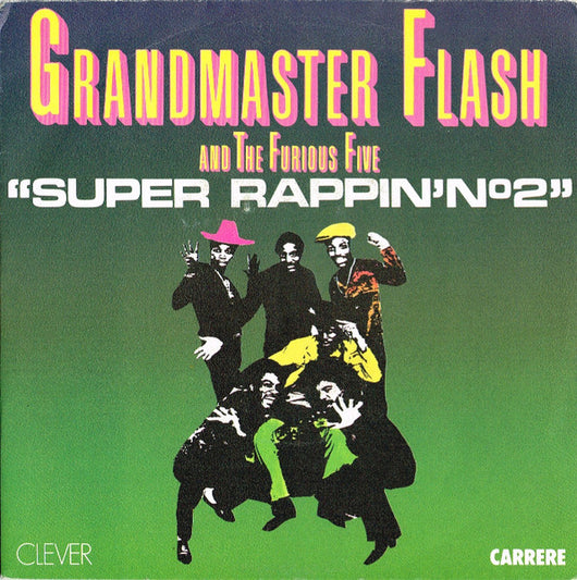 Grandmaster Flash & The Furious Five : Super Rappin' N° 2 (7
