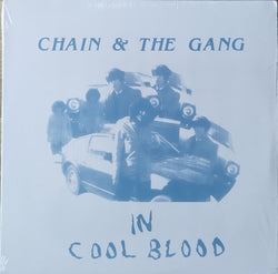 Chain And The Gang : In Cool Blood (LP, Album, Mono)