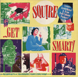 Squire (2) : ...Get Smart! (LP, Album)
